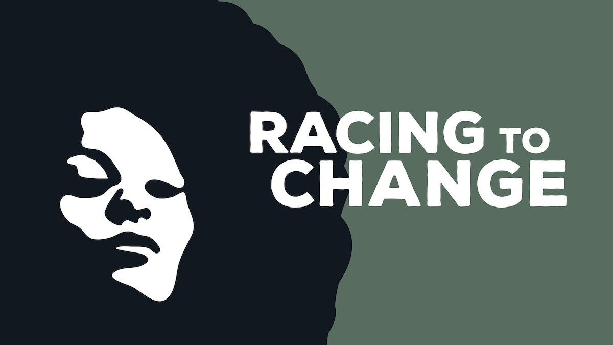 Recommended Exhibit: Racing to Change